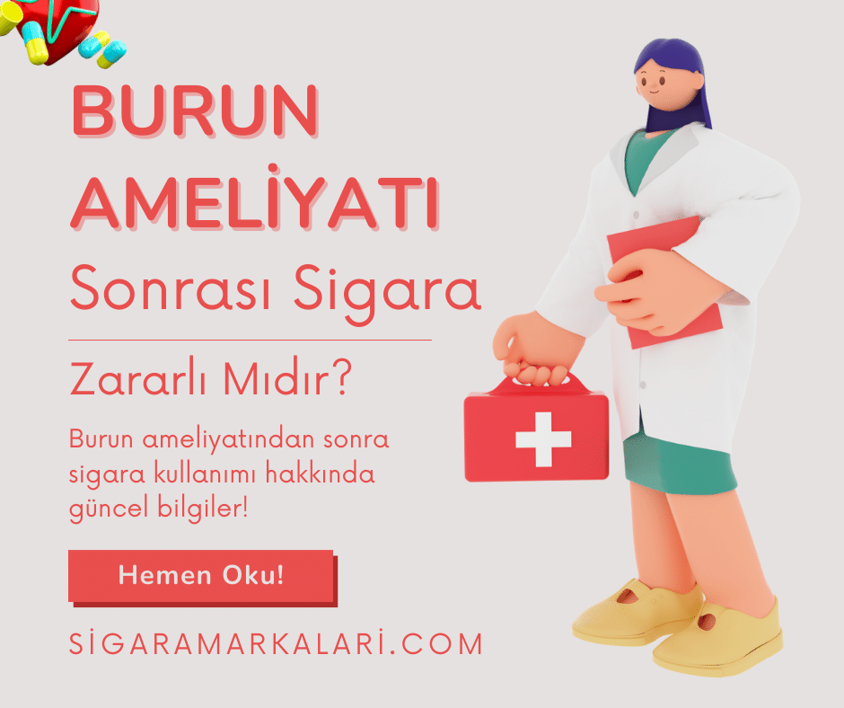 Burun ameliyatı sonrası sigara kullanımı